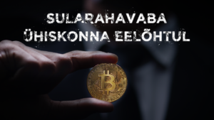 Sularahavaba ühiskonna eelõhtul