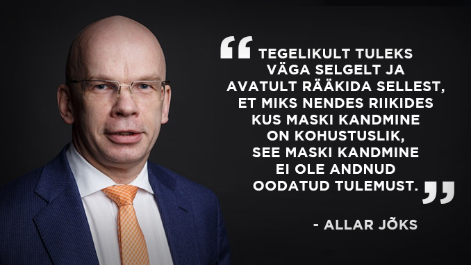 Jõks: Riikides kus maski kandmine on kohustuslik ei ole see andnud oodatud tulemust