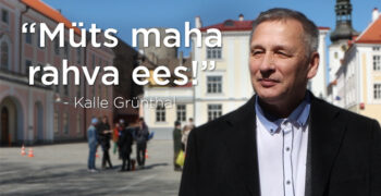 VIDEO | Kalle Grünthal: “Müts maha rahva ees!”